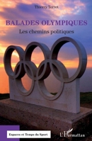 Balades olympiques: Les chemins politiques (Espaces Et Temps Du Sport) (French Edition) 2343188424 Book Cover