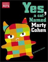 Naughty Naughty Pets: Yes, a Cat Named Marty Cohen (Naughty Naughty Pets) 078680887X Book Cover