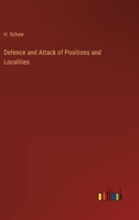 Defence and Attack of Positions and Localities 3385222710 Book Cover
