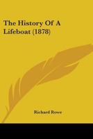 The History of a Lifeboat 1104493721 Book Cover