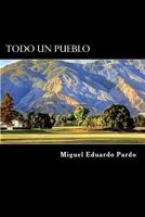 Todo Un Pueblo (Spanish Edition) 1974485773 Book Cover