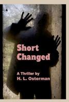 Short Changed 1493646192 Book Cover