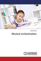 Musical orchestration 3847379496 Book Cover