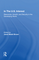 In the U.s. Interest: Resources, Growth, and Security in the Developing World 0367153610 Book Cover