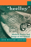 Heelloy: Modern Poetry and Songs of Somalis 1874209812 Book Cover