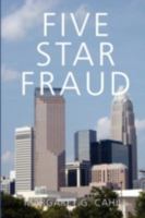 Five Star Fraud 0557186048 Book Cover