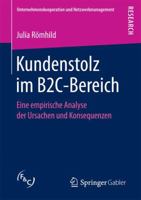 Kundenstolz Im B2c-Bereich: Eine Empirische Analyse Der Ursachen Und Konsequenzen 3658173947 Book Cover