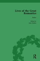 Lives of the Great Romantics, Part I, Volume 1 1138754455 Book Cover