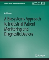 Biosystems Approach to Industrial Patient Monitoring and Diagnostic Devices, A 3031004973 Book Cover