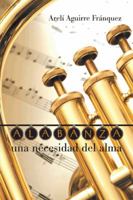 Alabanza, Una Necesidad del Alma 1463376243 Book Cover