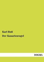 Der Kanarienvogel 3846016624 Book Cover