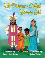 Princess Called Brown Girl 1737970635 Book Cover