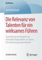 Die Relevanz Von Talenten F�r Ein Wirksames F�hren: Darstellung Am Beispiel Von Leitenden Angestellten in Einem Dienstleistungsunternehmen​ 3658276290 Book Cover