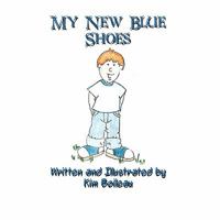 My New Blue Shoes 1456013955 Book Cover