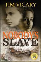 Nobody's Slave 1482343479 Book Cover