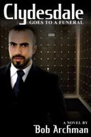 Clydesdale Goes to a Funeral 1935509705 Book Cover