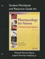 Pharmacology for Nurses: A Pathophysiologic Approach 0135091284 Book Cover