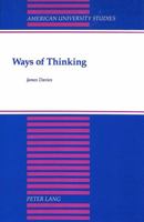Ways of Thinking (American University Studies Series V, Philosophy) 0820416924 Book Cover