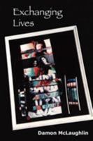 Exchanging Lives 0979393485 Book Cover