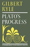 Plato's Progress: 1966 (Key Texts Ser. : Classic Studies in the History of Ideas)) 052109982X Book Cover
