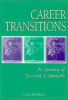 Career Transitions: A Journey of Survival & Growth 0137769156 Book Cover