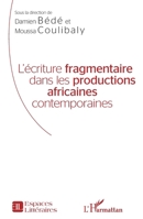 L'écriture fragmentaire dans les productions africaines contemporaines (Espaces Littéraires) (French Edition) 2343061661 Book Cover