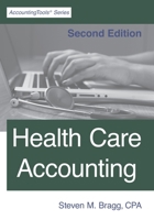 Health Care Accounting 1642210447 Book Cover