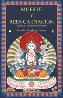Muerte y reencarnación: según el budismo tibetano (Spanish Edition) 8495094797 Book Cover