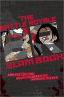 Battle Royale Slam Book: Essays on the Cult Classic by Koushun Takami 1421565994 Book Cover