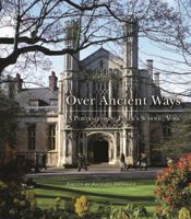 Over Ancient Ways: A Portrait of St Peter's School, York 1903942624 Book Cover