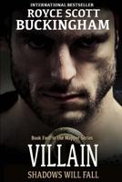 Villain: Shadows Will Fall (Mapper Book 4) 1544997051 Book Cover