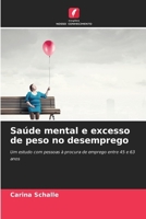 Saúde mental e excesso de peso no desemprego (Portuguese Edition) 6202469463 Book Cover