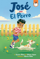 José and El Perro 0593521161 Book Cover