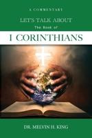 Let's Talk About the Book of 1 Corinthians: A Commentary B0DYWGVS11 Book Cover