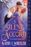 A Silent Accord (The Clandestine Sapphire Society) 1965539491 Book Cover