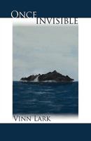 Once Invisible 1450060862 Book Cover