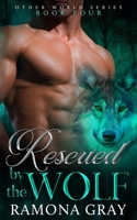 Rescued by the Wolf 192648357X Book Cover