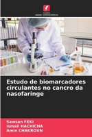 Estudo de biomarcadores circulantes no cancro da nasofaringe (Portuguese Edition) 6207180844 Book Cover