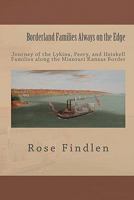 Borderland Families Always on the Edge: Journey of the Lykins, Peery, and Heiskell Families along the Missouri Kansas Border 061545156X Book Cover