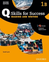 Q Skills for Success: Level 1: Reading & Writing Split Student Book B with iQ Online 0194818446 Book Cover