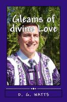 Gleams of Divine Love 1491240261 Book Cover