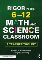 Rigor in the 6-12 Math and Science Classroom: A Teacher Toolkit 1138302716 Book Cover
