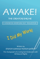 AWAKE! THE CREATOR/SHE/HE A Handbook for Self- Realization 1977243800 Book Cover