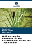 Optimierung der Parameter für die Extraktion von Fasern aus Typha-Stielen 6206121364 Book Cover