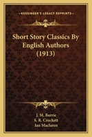 Short Story Classics By English Authors 1164088041 Book Cover