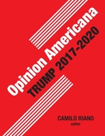 Opinion Americana: Trump 2017-2020 1735746711 Book Cover