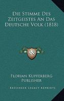 Die Stimme Des Zeitgeistes An Das Deutsche Volk (1818) 1161130411 Book Cover