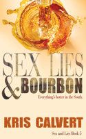 Sex, Lies  Bourbon 1943180091 Book Cover