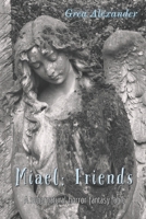 Miael: Friends: A supernatural horror fantasy fable 1704108535 Book Cover