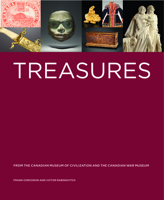 Treasures from the Canadian Museum of Civilization and the Canadian War Museum 0660199157 Book Cover